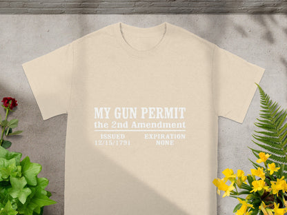 My Gun Permit the 2nd Amendment Issued 12/15/1791 Shirt