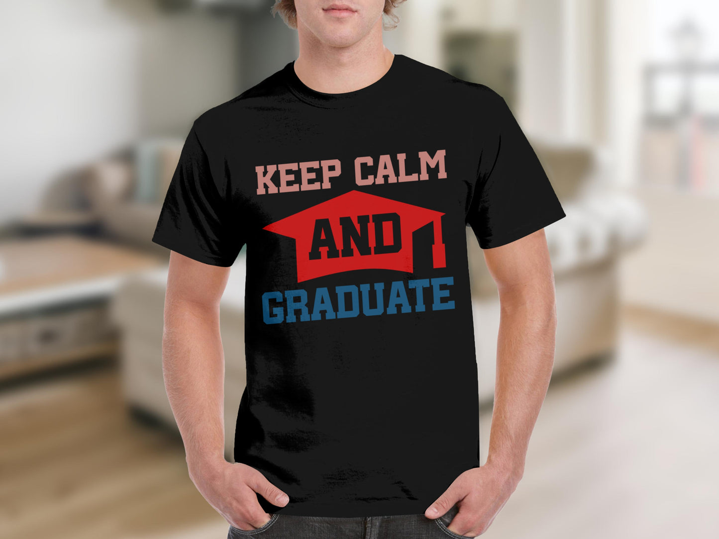 Keep Calm and Graduate Inspirational T-Shirt