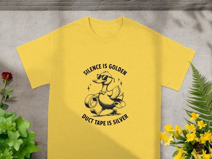 Silence Is Golden Duct Tape Is Silver T-shirt