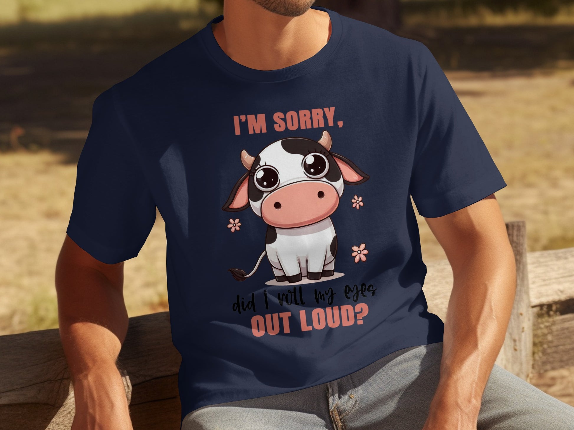 I'm Sorry Did I Roll My Eyes Out Loud T-shirt