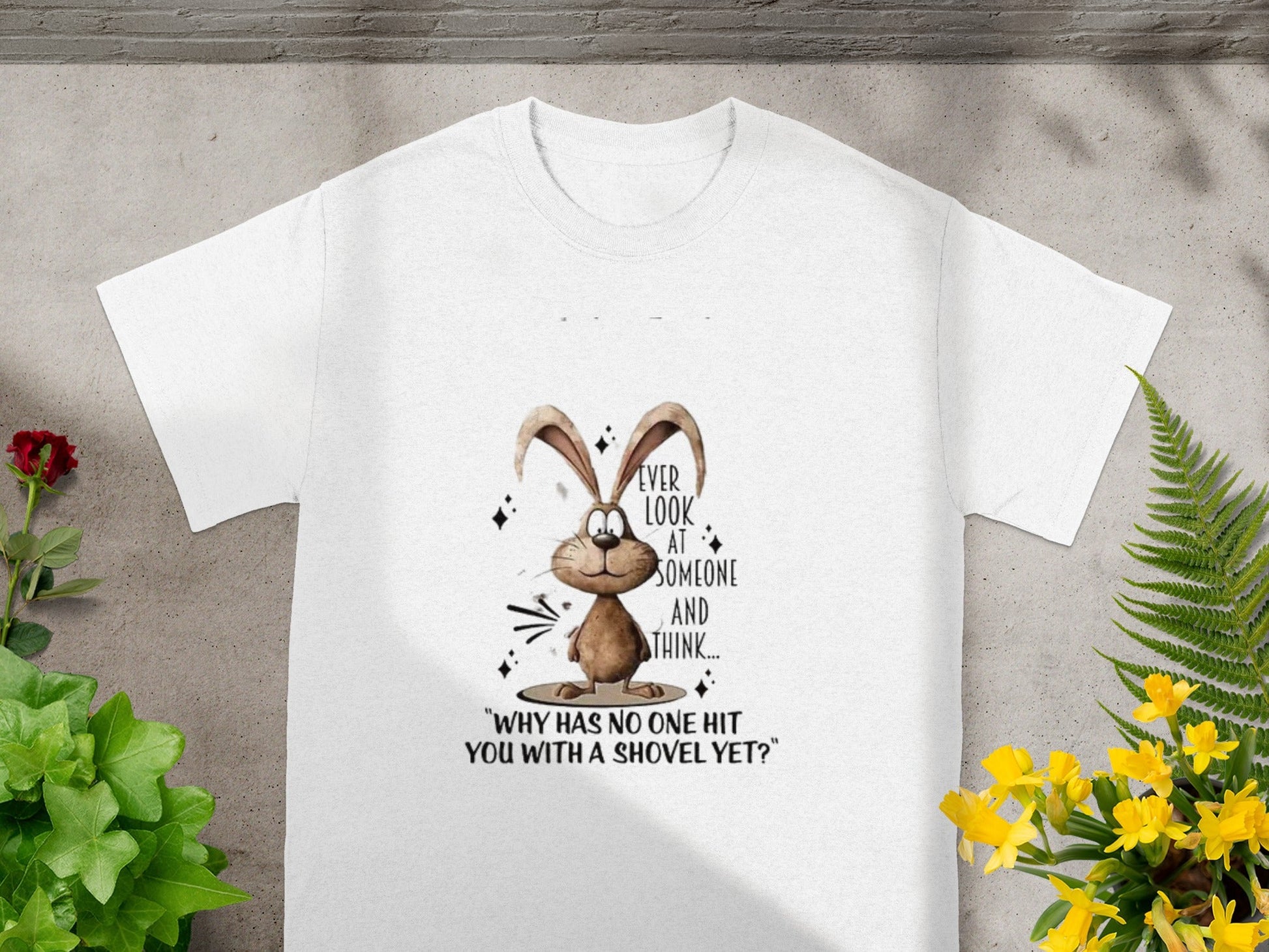 Ever Look At Someone And Think Bunny T-Shirt