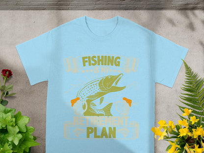 Light blue t-shirt with graphic of a fish and text "FISHING IS MY RETIREMENT PLAN".