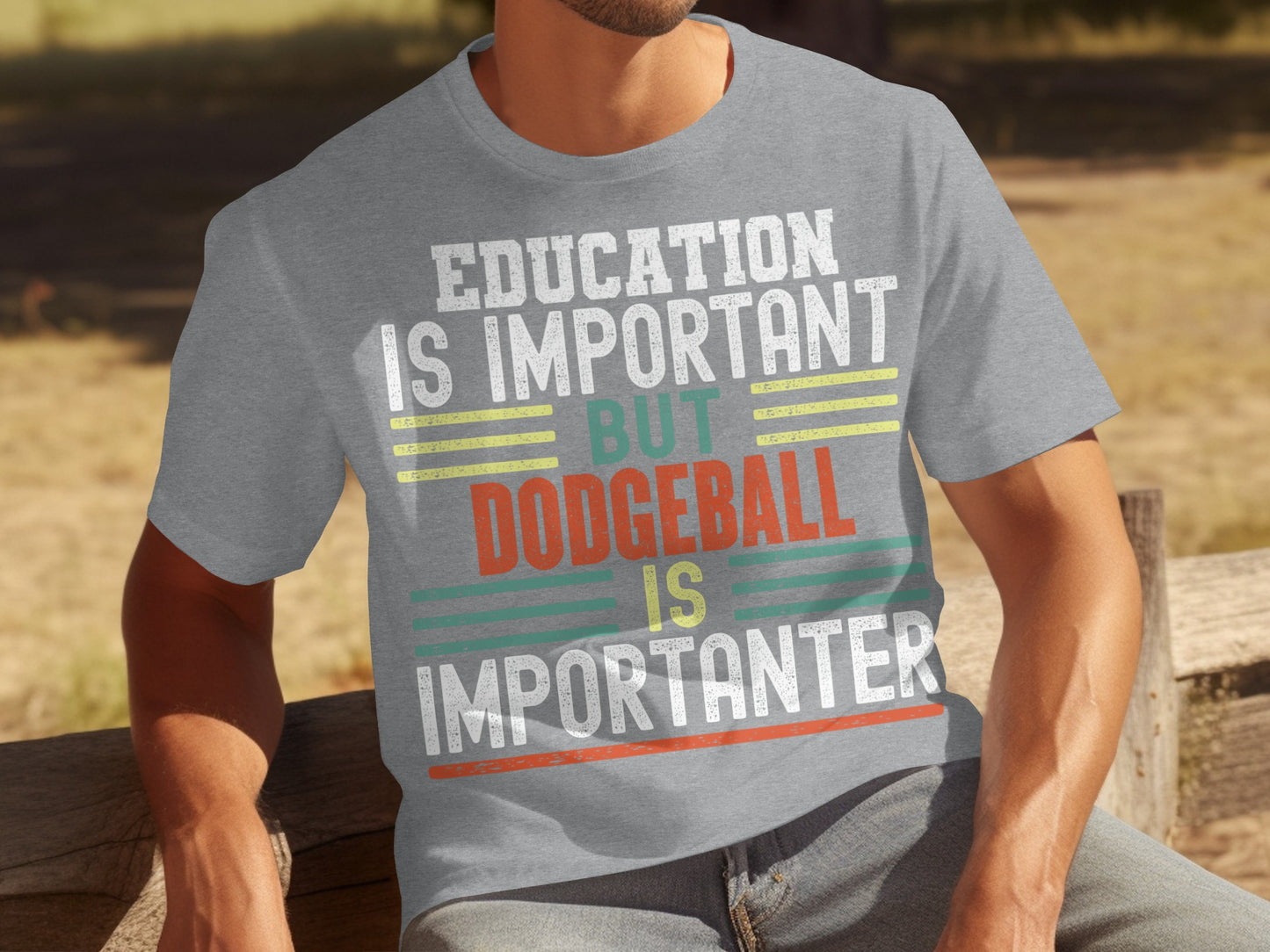 Education is Important But Dodgeball is Importanter shirt