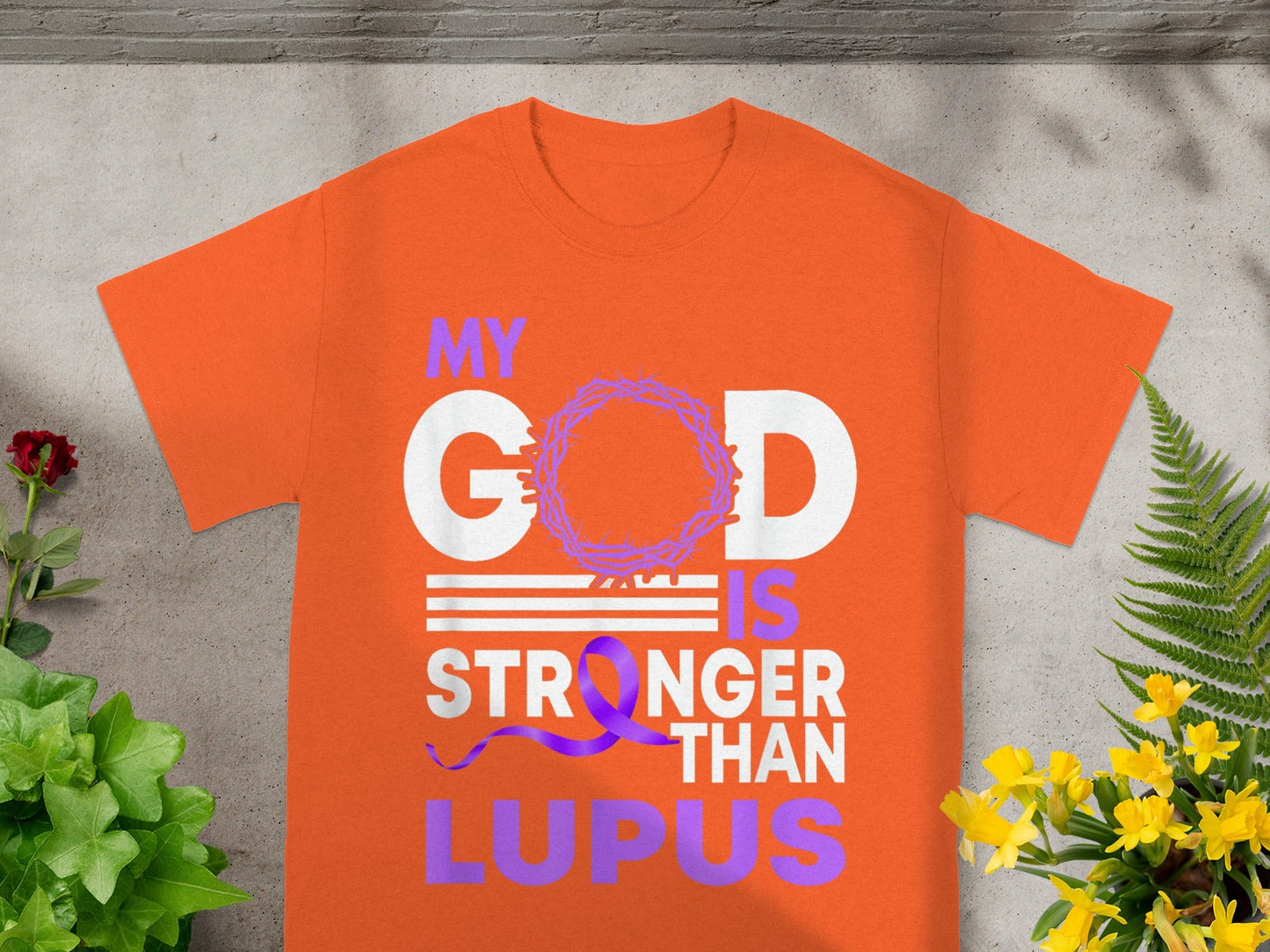 My God Is Stronger Than Lupus T-Shirt