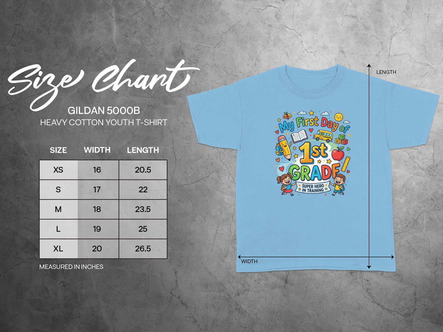 Gildan 5000B youth t-shirt size chart with "My First Day of 1st Grade" graphic.
