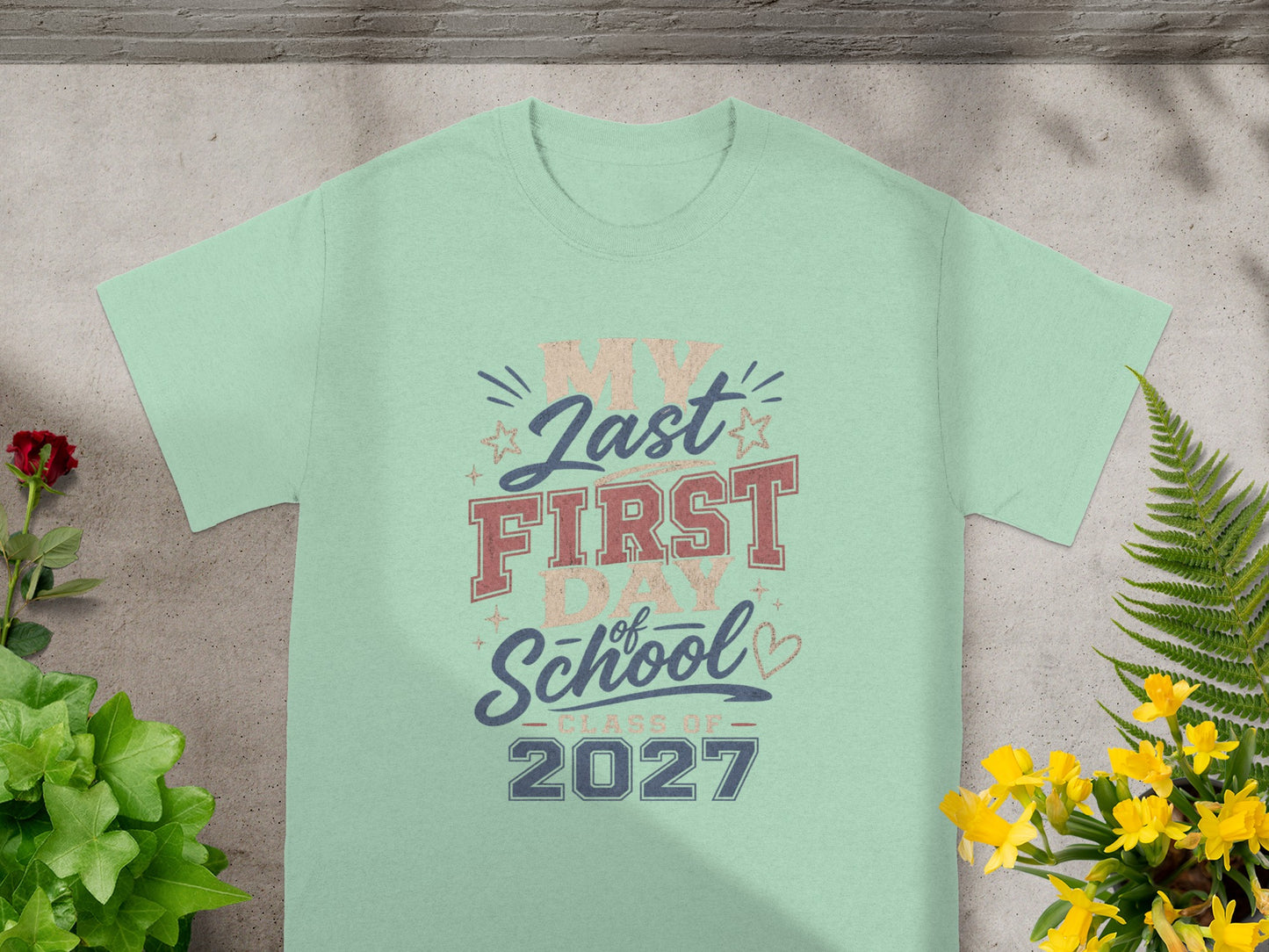 T-shirt with "My Last First Day of School" and "Class of 2027" graphic.