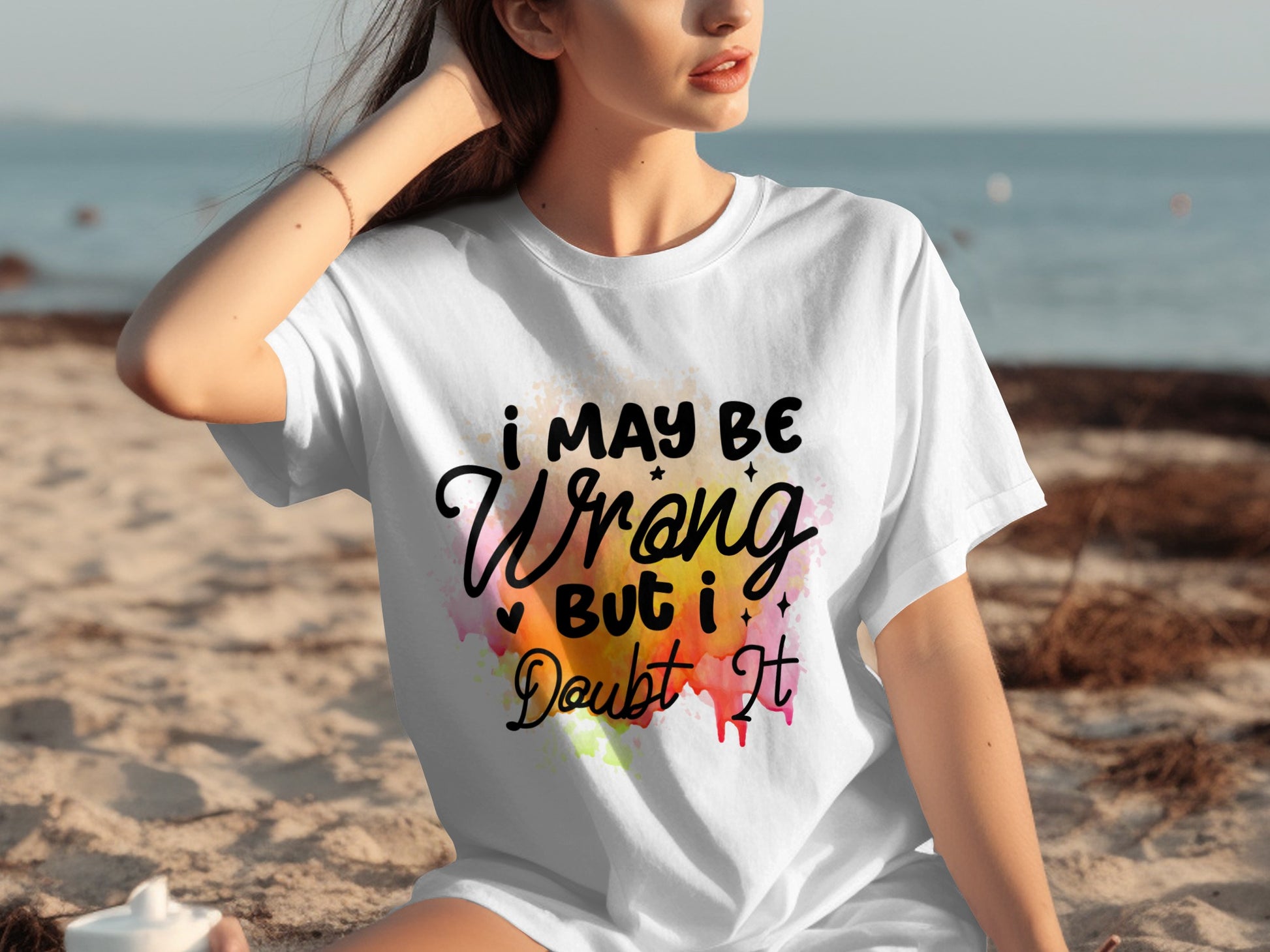 I May Be Wrong But I Doubt It Graphic Tee Shirt