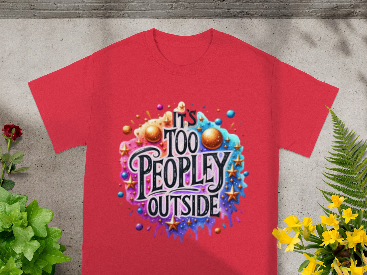 It's Too Peopley Outside Graphic T-Shirt