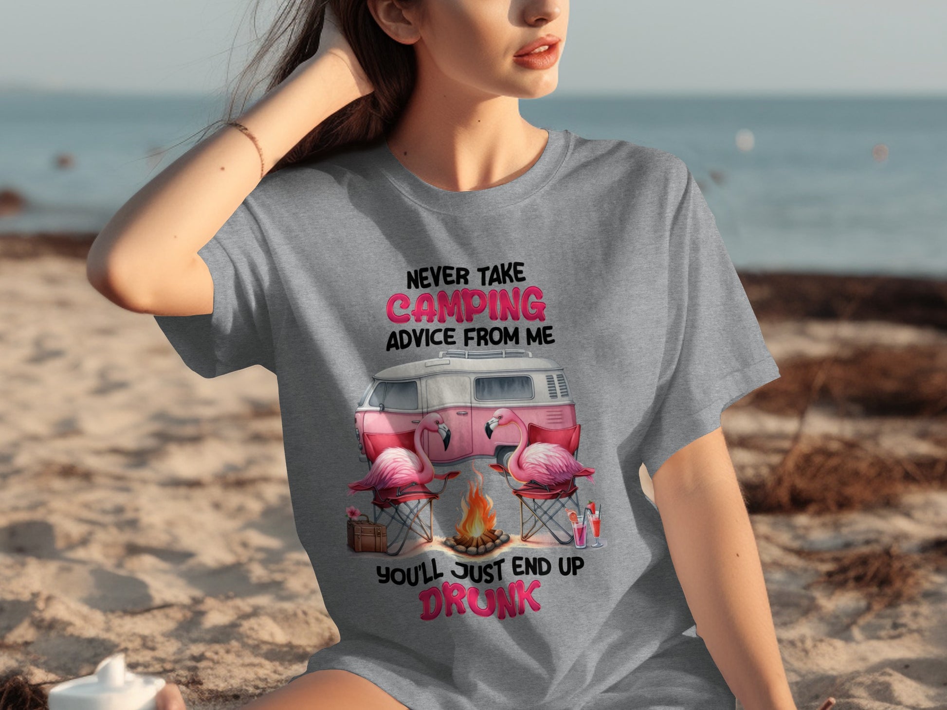Never Take Camping Advice You'll End Up Drunk Shirt