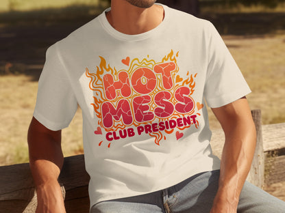 Hot Mess Club President Graphic T-Shirt Stylish Tee