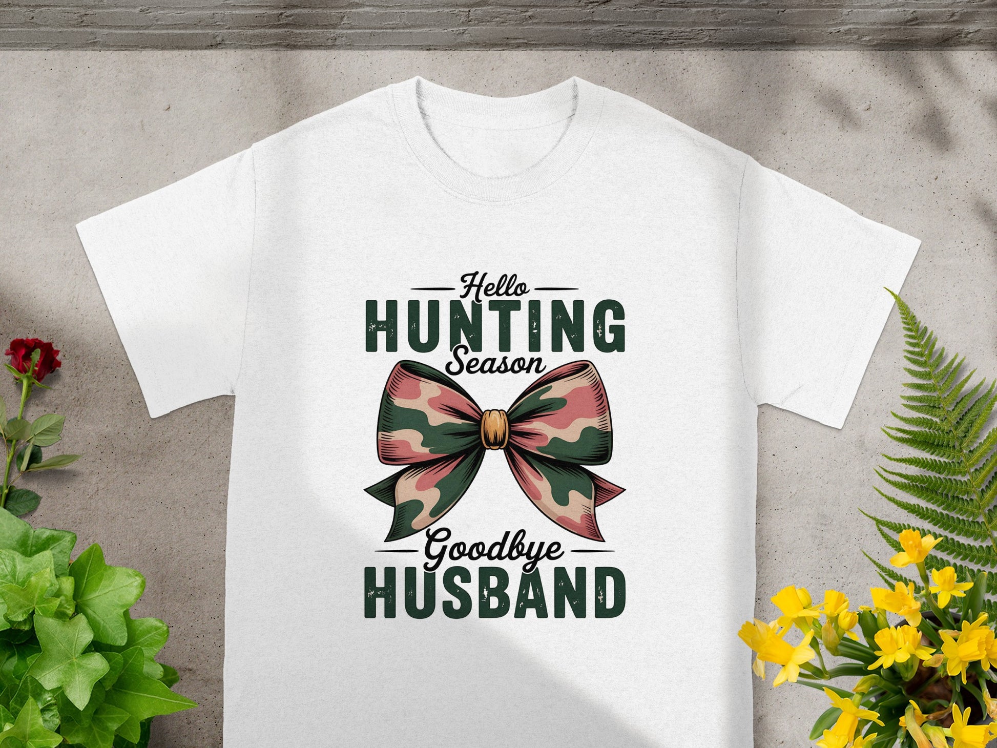White t-shirt with text "Hello Hunting Season Goodbye Husband" and camouflage bow.