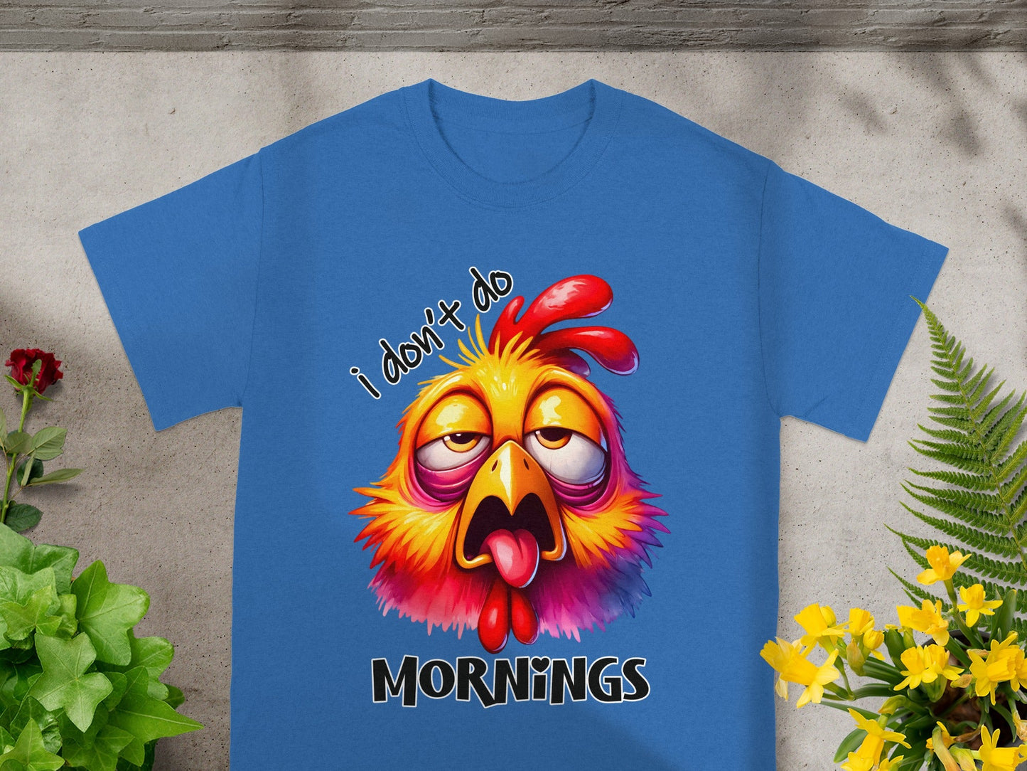 I Don't Do Mornings Funny Chicken Graphic T-Shirt