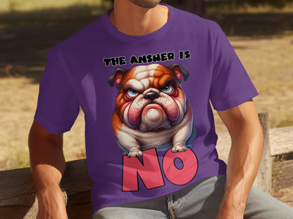 The Answer Is No Bulldog Graphic T-Shirt