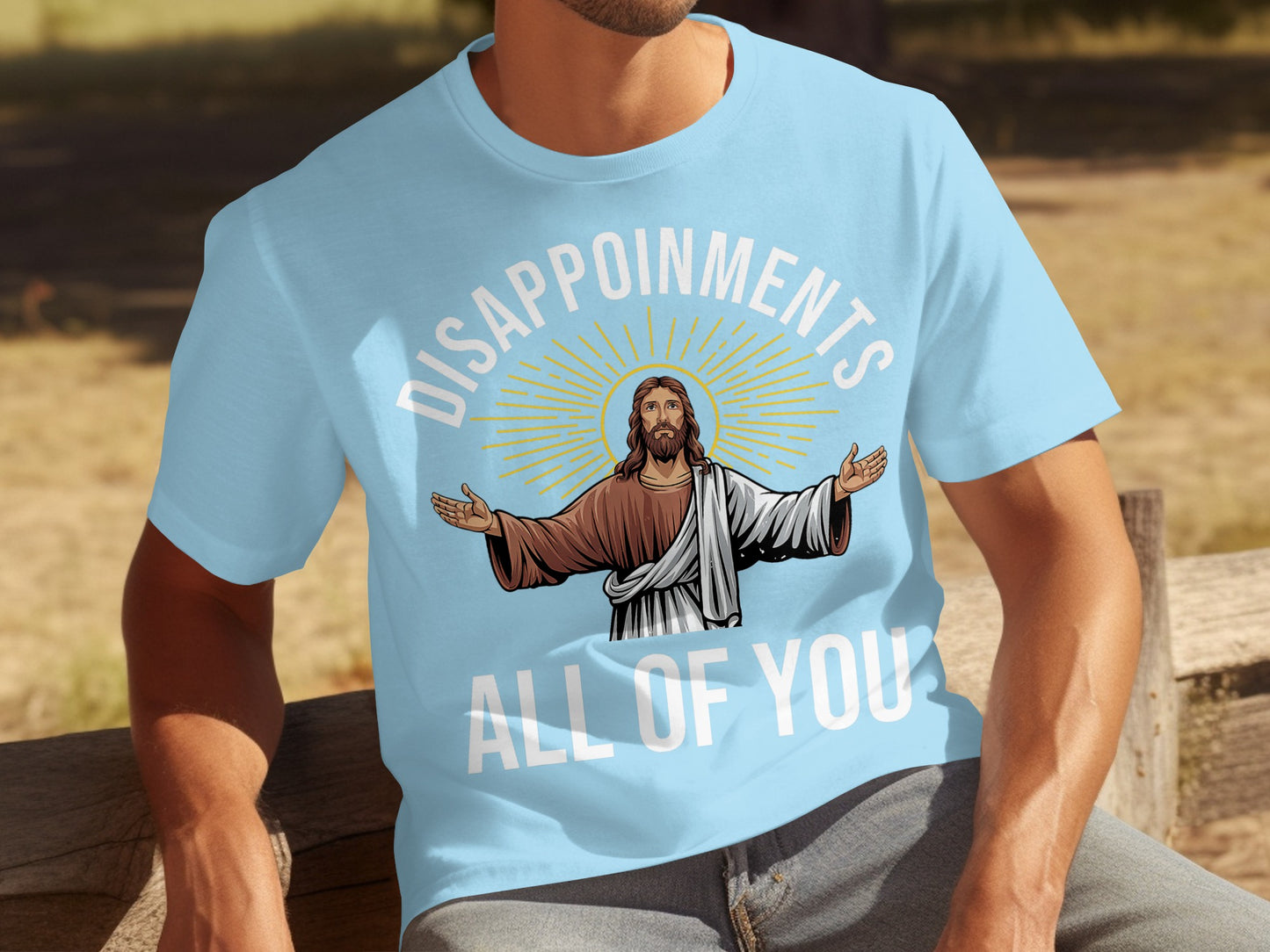 Funny Disappointments All Of You T-Shirt for Humor Enthusiasts