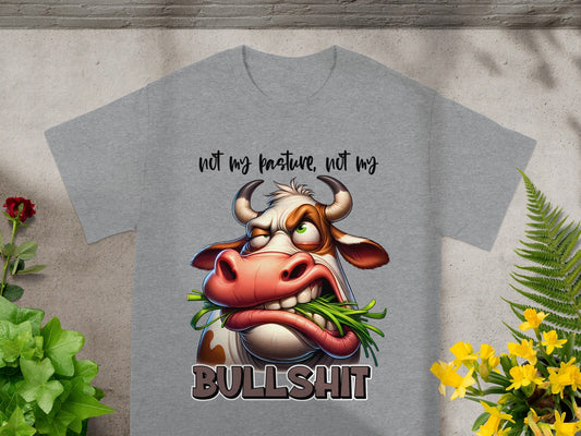 Not My Pasture Not My Bullshit Funny Cow T-Shirt