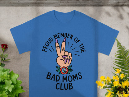 Proud Member of the Bad Moms Club T-shirt