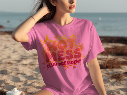 Hot Mess Club President Graphic T-Shirt Fun Tee