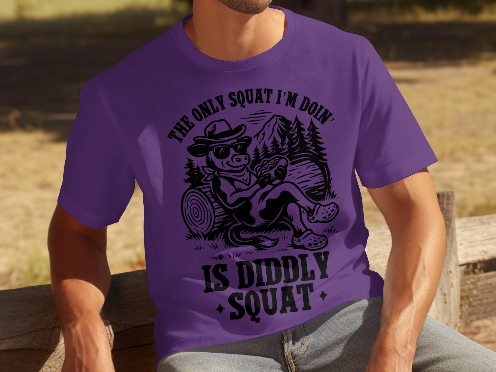 The Only Squat I'm Doin' Is Diddly Squat T-Shirt