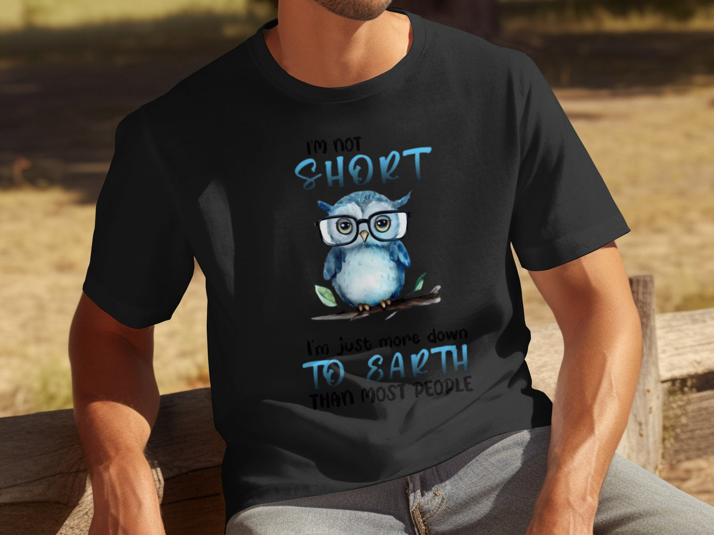 Funny Owl I'm Not Short Just Down to Earth T-shirt