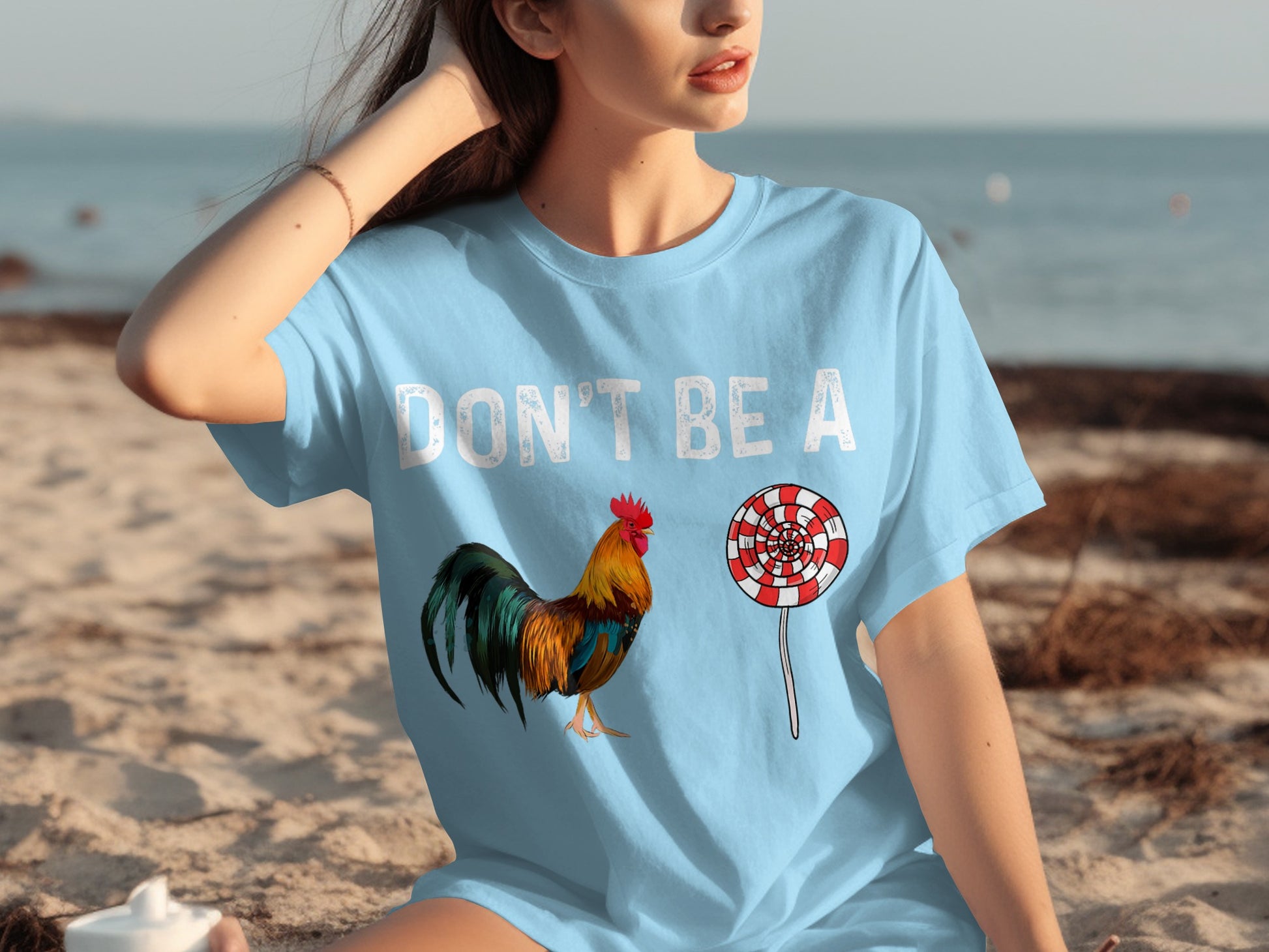 Don't Be A Rooster and Lollipop Graphic T-Shirt