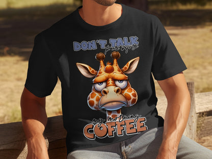 Grumpy Giraffe Don't Talk To Me Before Coffee Shirt