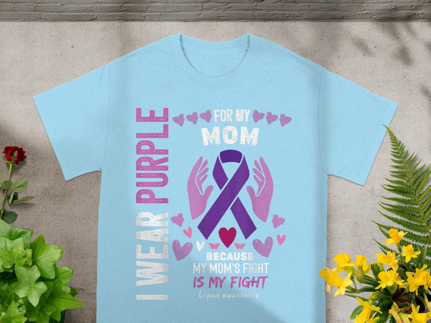 I Wear Purple For My Mom Lupus Awareness T-Shirt