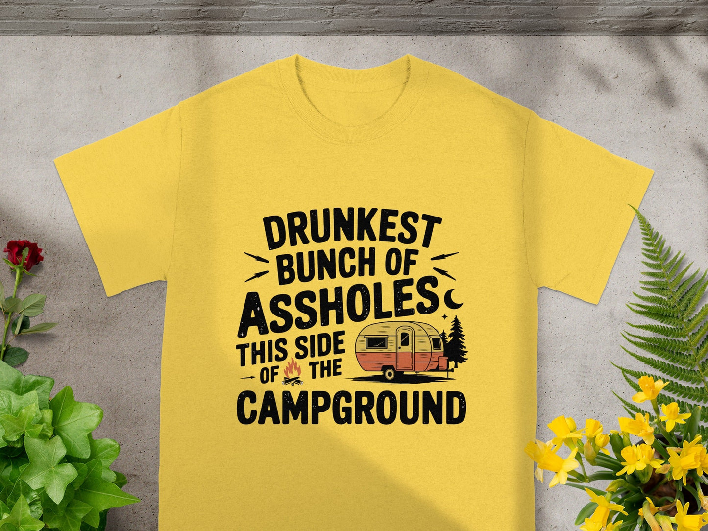 Drunkest Bunch Of Assholes Campground T-Shirt