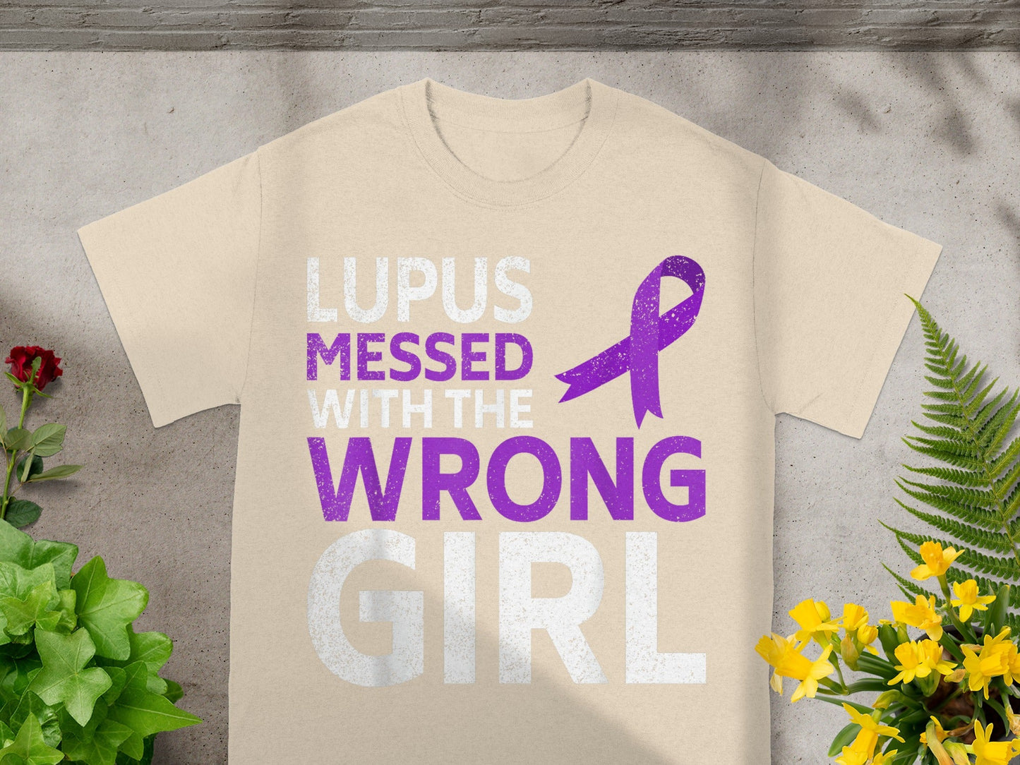 Lupus Messed With The Wrong Girl Awareness Shirt
