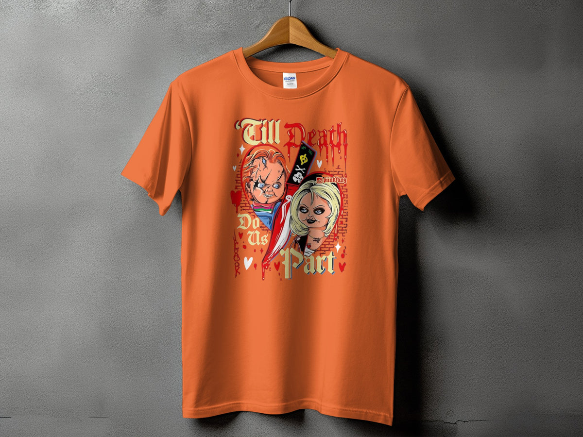 Orange t-shirt with Chucky and Tiffany dolls and text "Till Death Do Us Part".