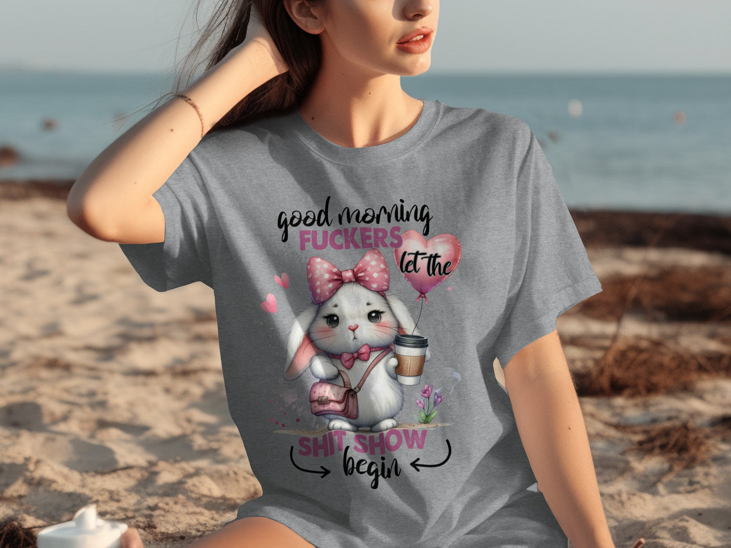 Good Morning Let The Shit Show Begin Bunny Shirt