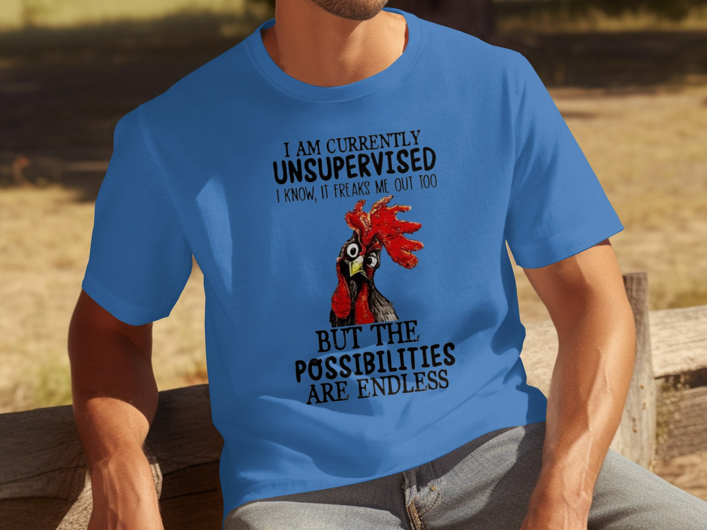 Unsupervised Freaks Me Out Too Funny Chicken T-Shirt