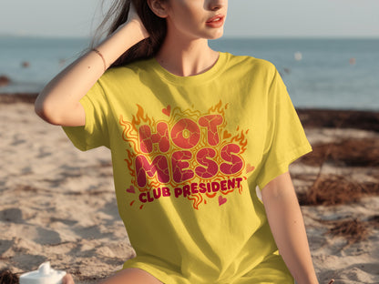 Hot Mess Club President Graphic T-Shirt Apparel
