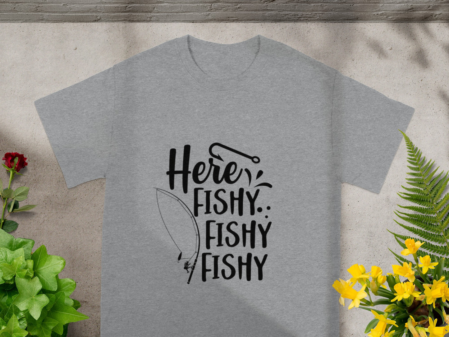 Here Fishy Fishy Fishy Fishing T-Shirt