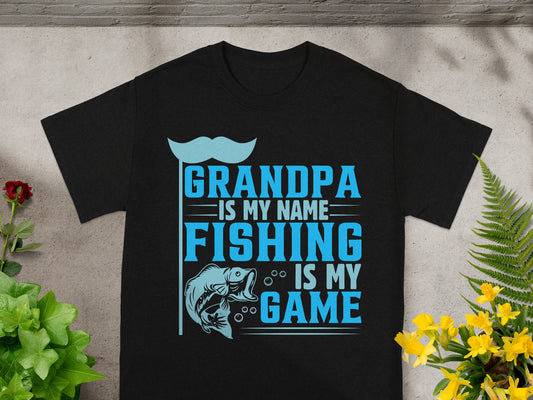 Black t-shirt with blue text that reads "Grandpa is my name. Fishing is my game."
