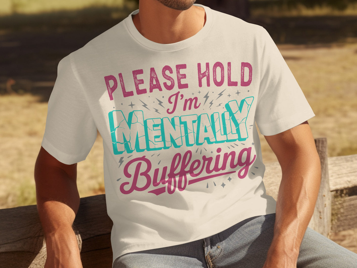 Please Hold I'm Mentally Buffering T-shirt Product