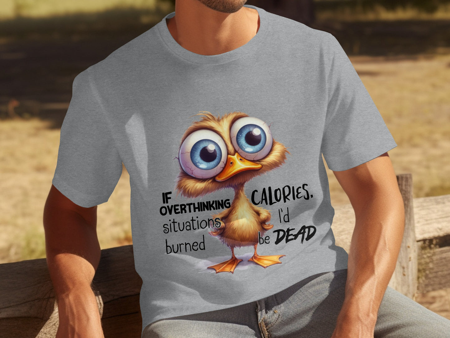 Funny Overthinking Calories Burned Dead Quote T-shirt