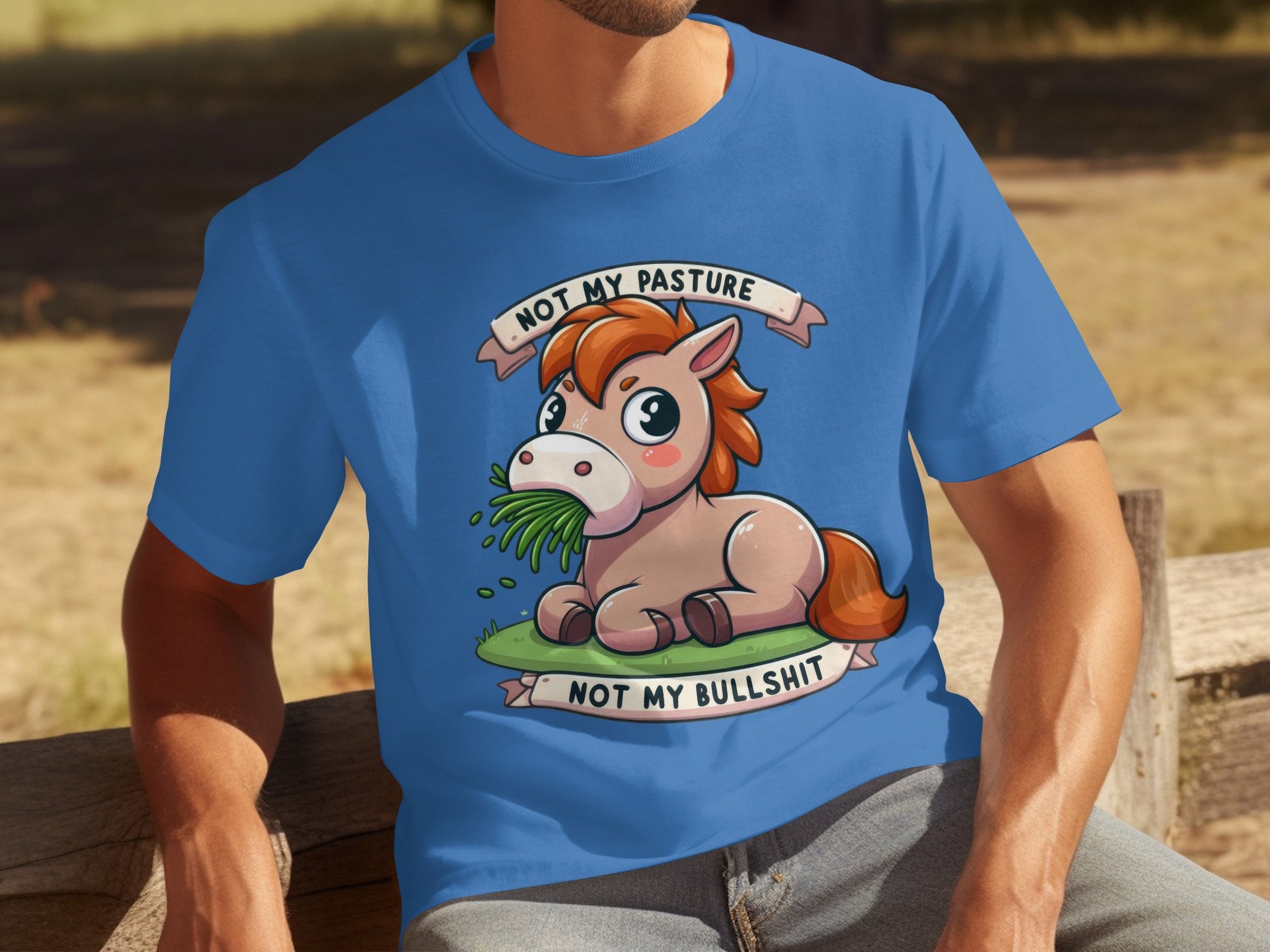Not My Pasture Not My Bullshit Horse Tee Shirt