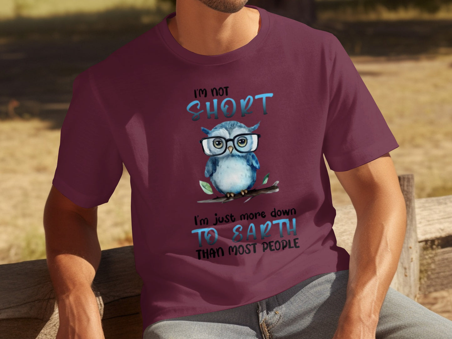 I'm Not Short More Down To Earth Owl T-Shirt