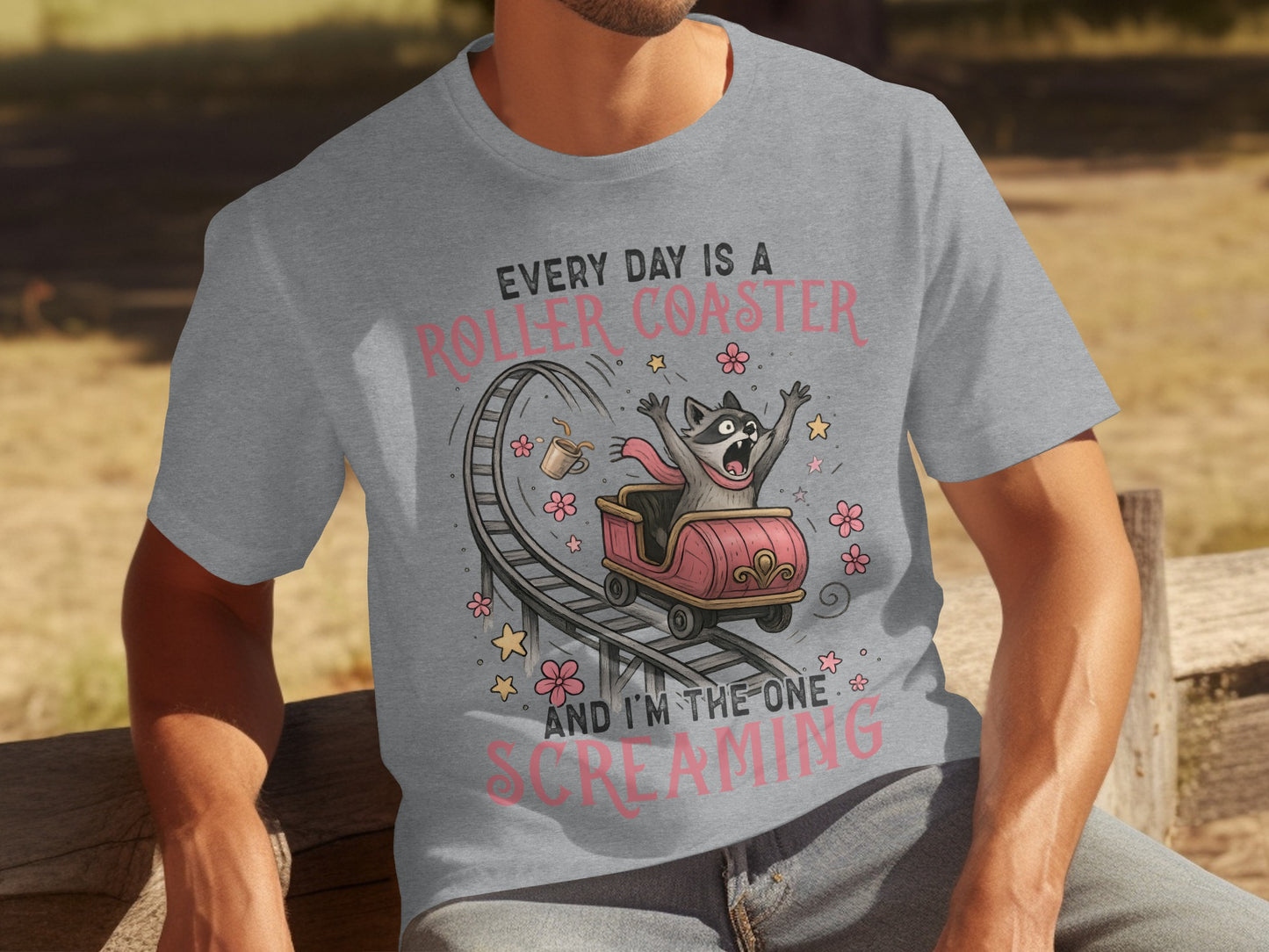 Every Day is a Roller Coaster Screaming T-Shirt