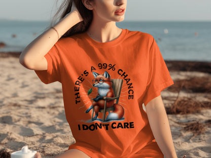 There's a 99% Chance I Don't Care T-Shirt