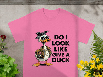 Do I Look Like Give A Duck Funny Pink T-shirt