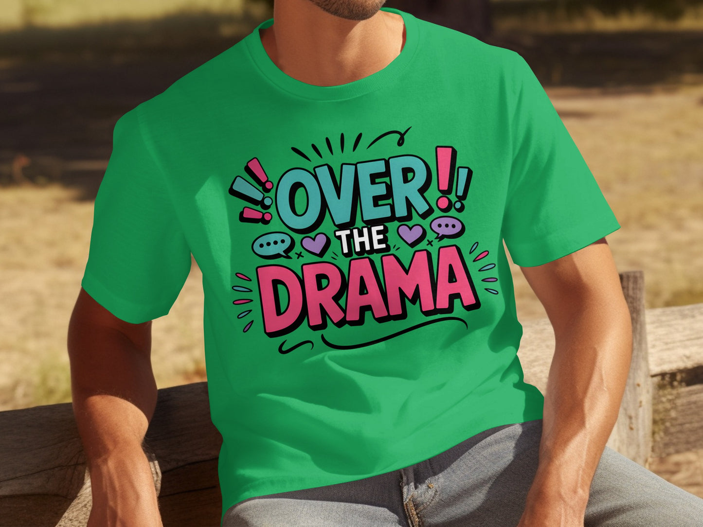 Fun and Colorful 'Over the Drama' Graphic Tee