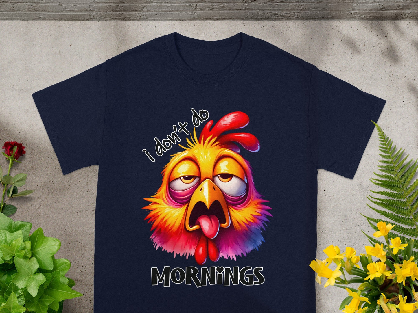 I Don't Do Mornings Funny Chicken T-Shirt