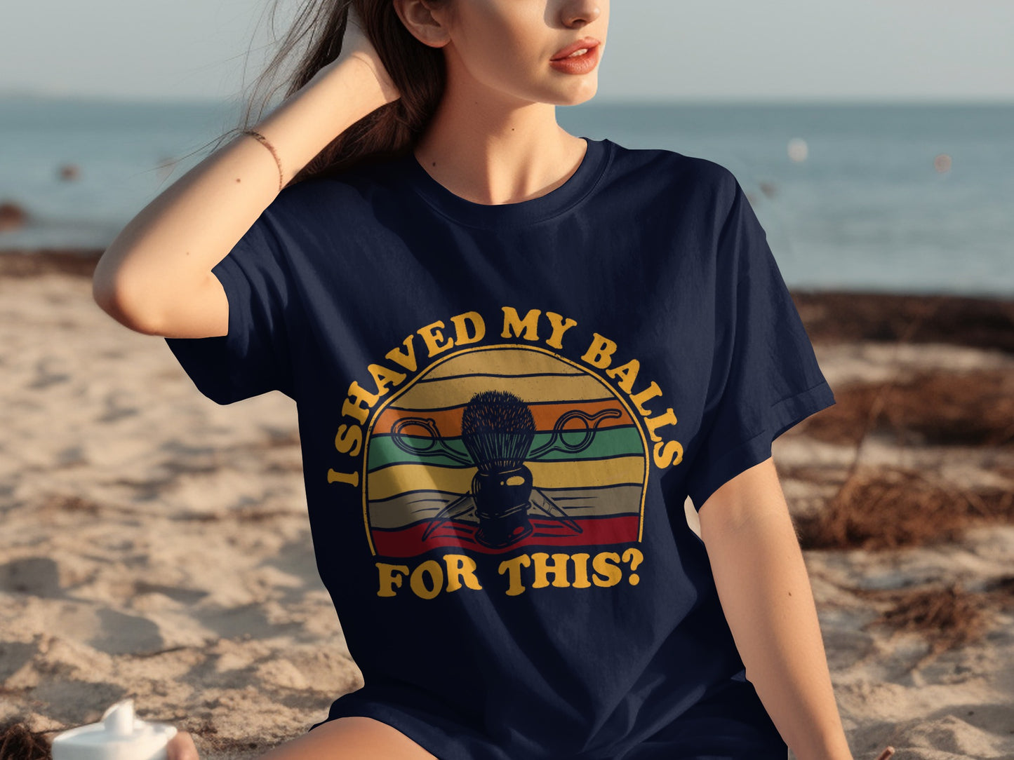 Funny I Shaved My Balls For This? T-Shirt for Beach Days