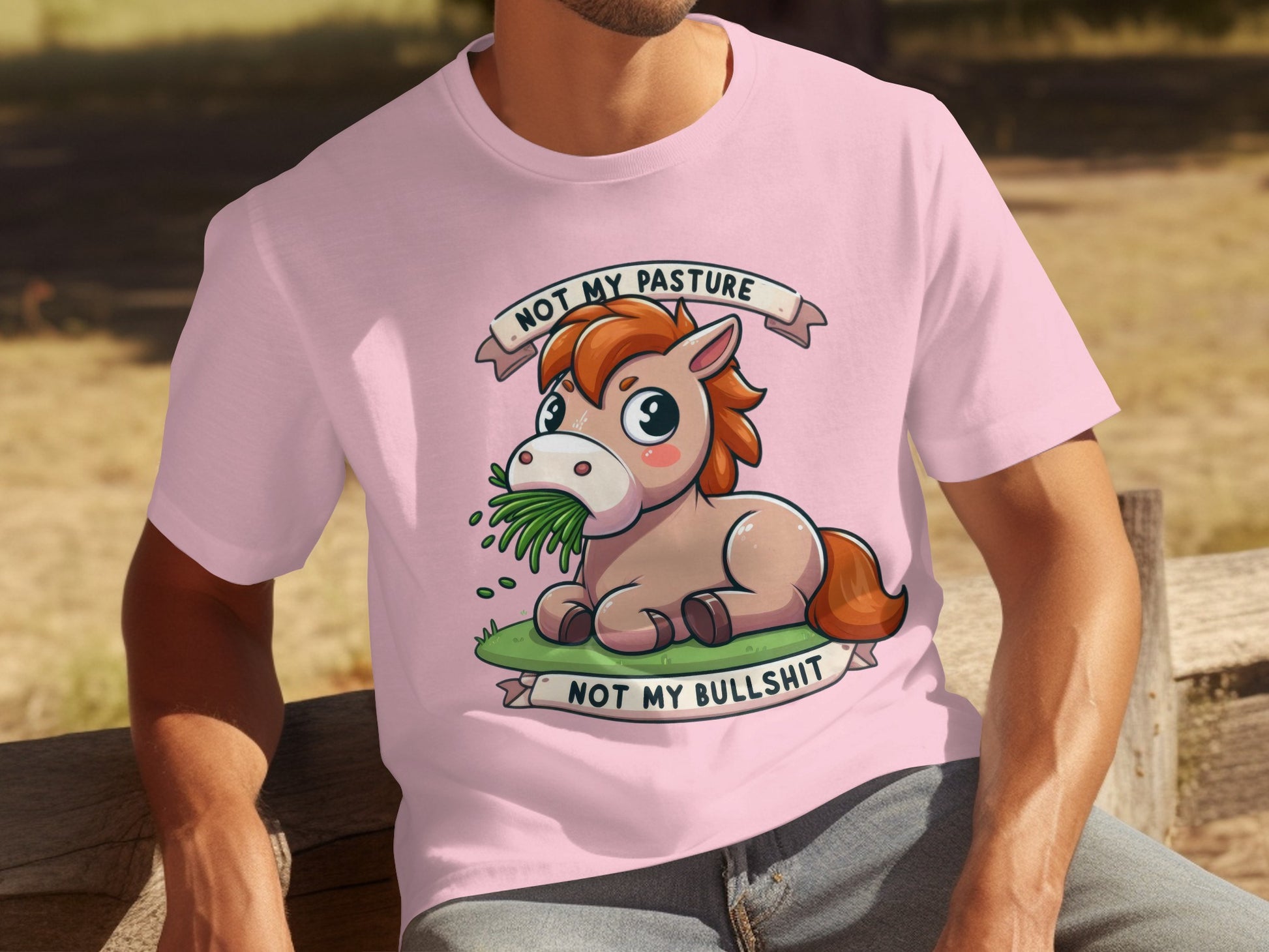 Not My Pasture Not My Bullshit Funny T-Shirt