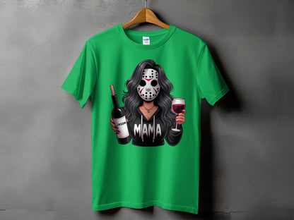 Green t-shirt with graphic of woman in hockey mask holding wine and bottle labeled "Jason", text "Mama".