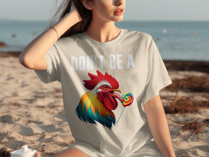 Don't Be a Rooster with Lollipop Graphic Shirt