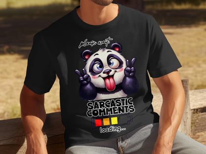 Sarcastic Comments Loading Funny Panda Graphic T-shirt