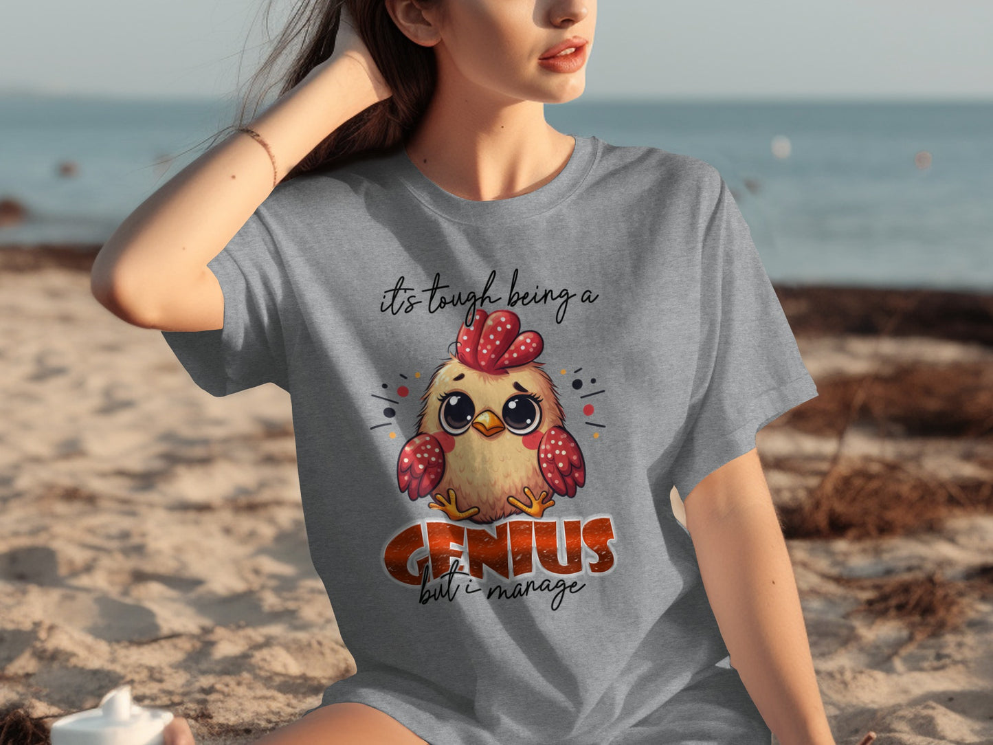 It's Tough Being a Genius But I Manage Chicken Shirt
