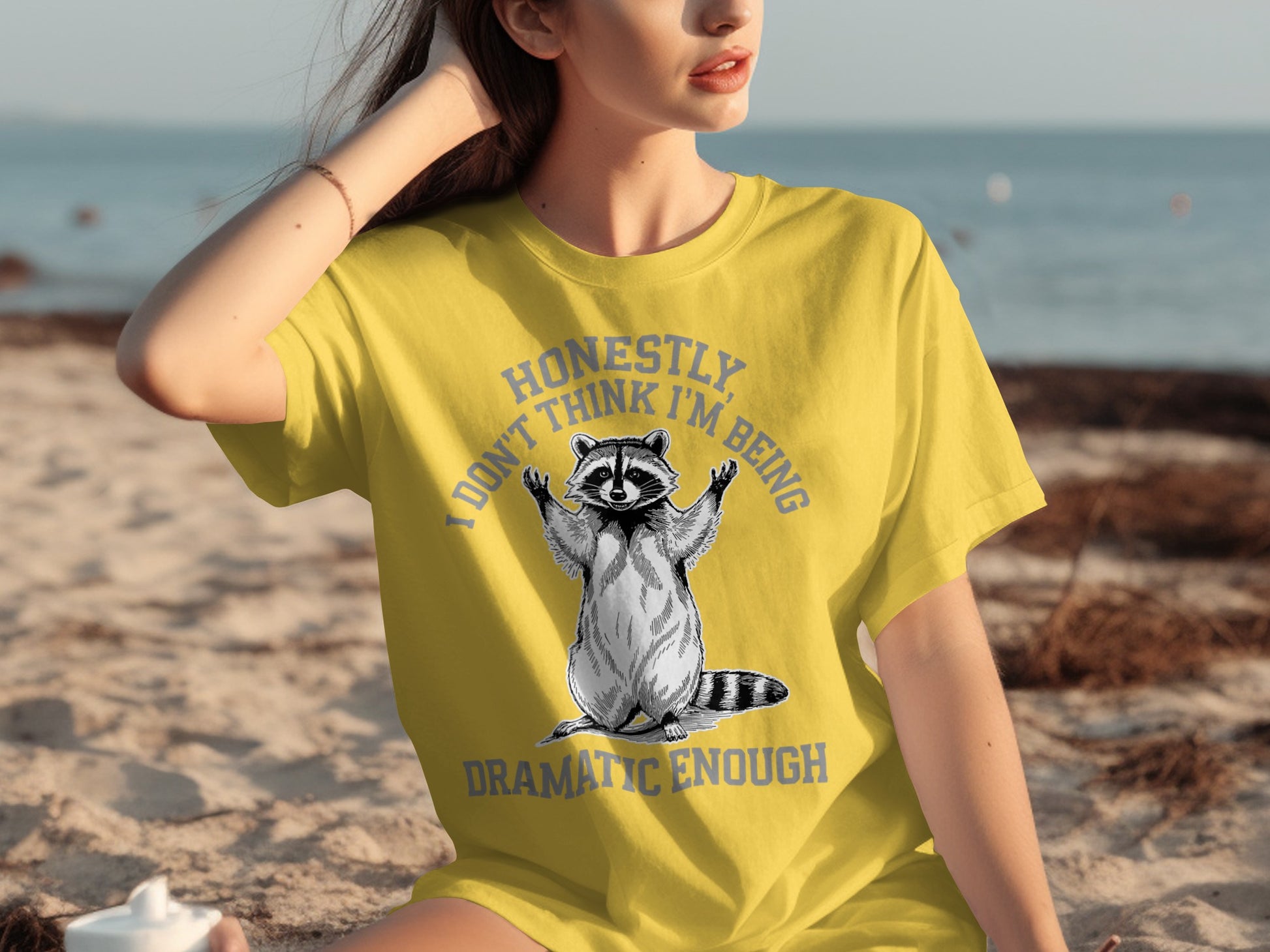 Honestly I Don't Think I'm Being Dramatic Enough T-shirt